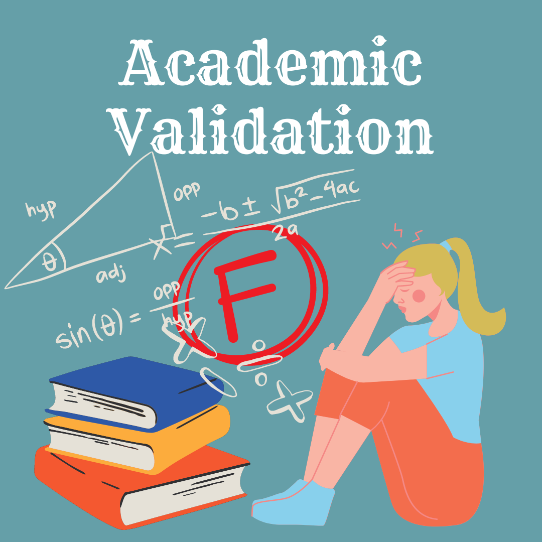 Academic Validation: Is it okay to fail?