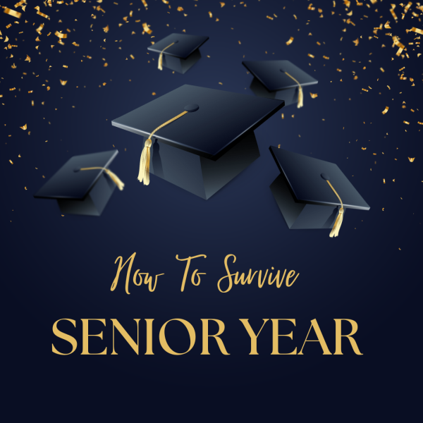 Senior Year Survival Guide