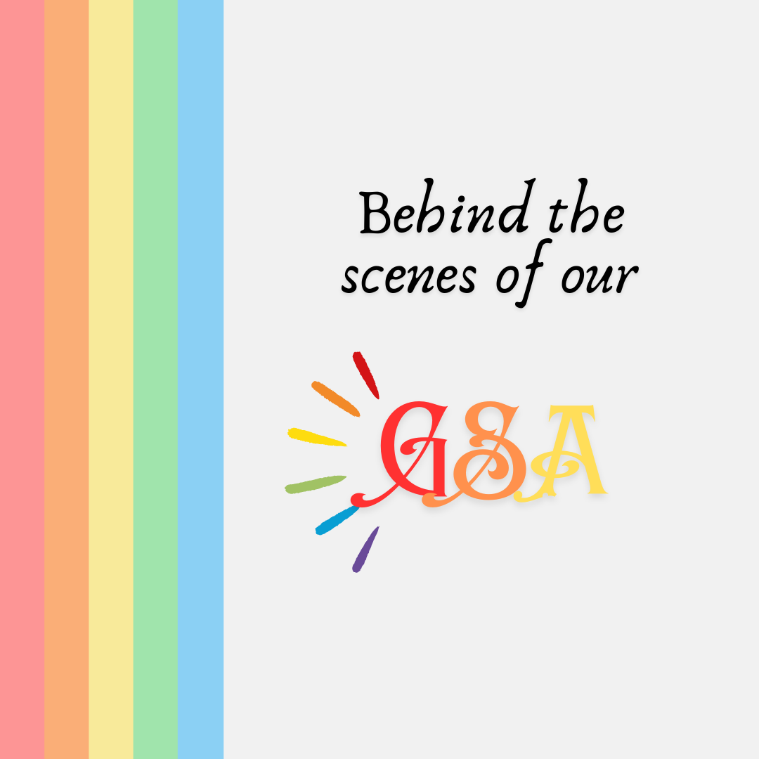 Behind the scenes of our Gay Straight Alliance Club