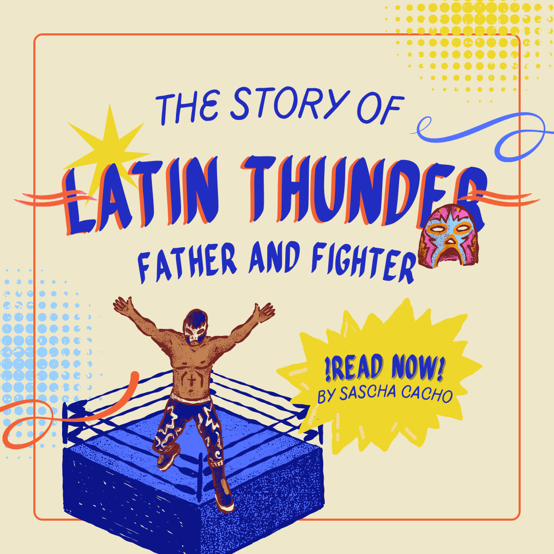 Father and Fighter: The story of the luchador Latin Thunder