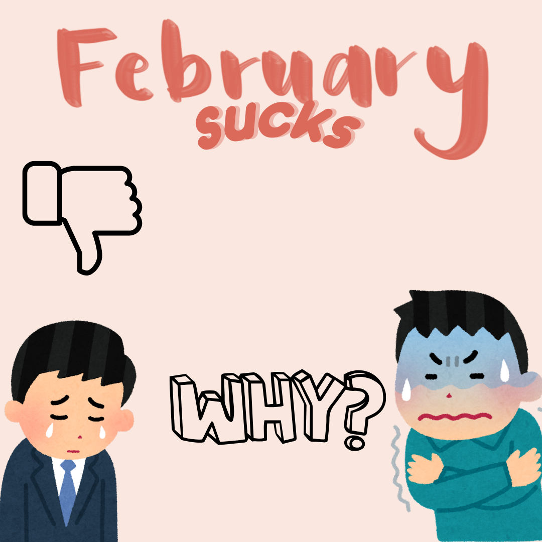 February Sucks: How do you deal with it?