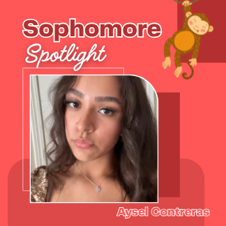 Sophomore Spotlight: Aysel Contreras